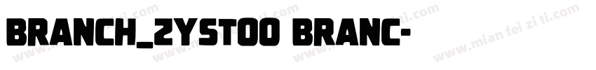 branch_zystoo branc字体转换